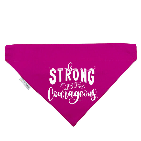 Be Strong & Courageous Slip-on Christian Dog Bandana, Cotton